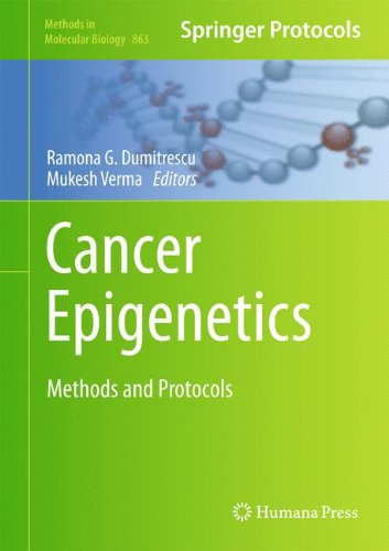 Cancer Epigenetics: Methods and Protocols (Methods in Molecular Biology)