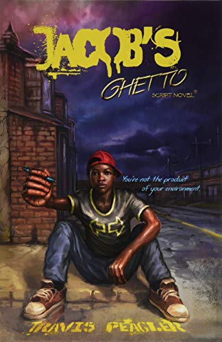 Jacob's Ghetto: You're not the product of your environment