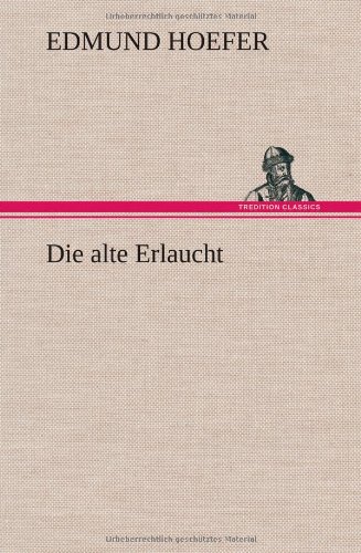Die alte Erlaucht