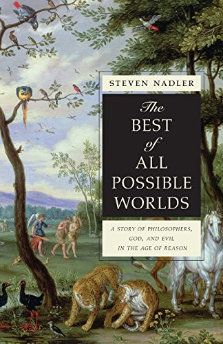 Steven Nadler Best Of All Possible Worlds