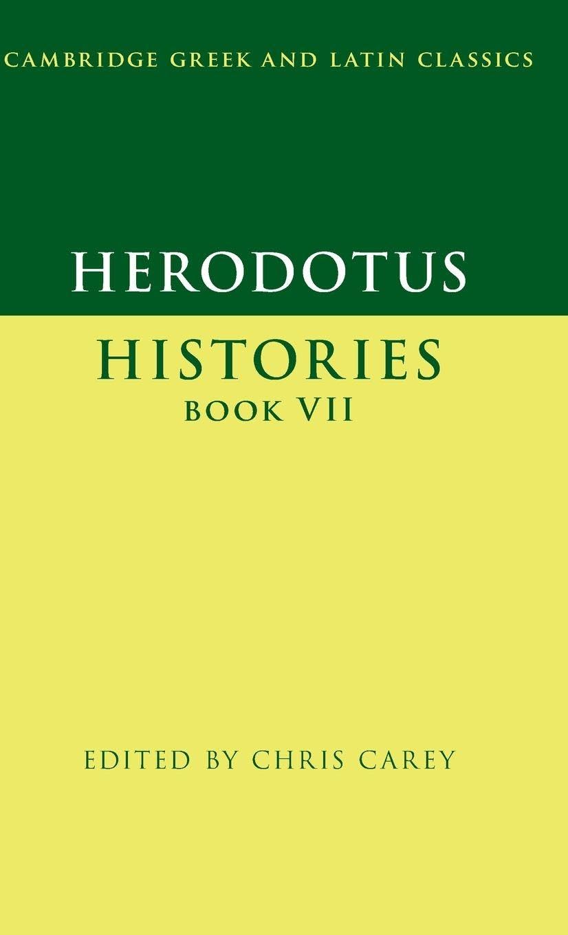 Chris Carey Herodotus, Histories Book Vii (Cambridge Greek And Latin Classics, Band 7)