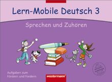 Lern-Mobile Deutsch: Sprechen und Zuhören 3: Arbeitsheft