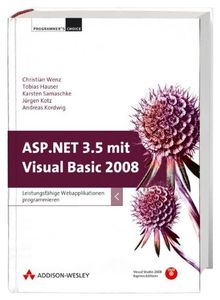 ASP.NET 3.5 mit Visual Basic 2008. Leistungsfähige Webapplikationen programmieren. Mit Visual Studio 2008 Express Edition auf DVD