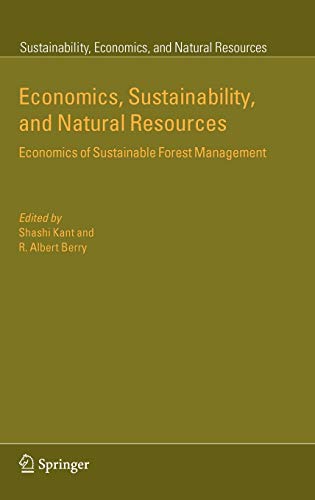 Economics, Sustainability, and Natural Resources: Economics of Sustainable Forest Management (Sustainability, Economics, and Natural Resources, 1, Band 1)
