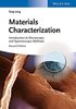 Materials Characterization: Introduction to Microscopic and Spectroscopic Methods