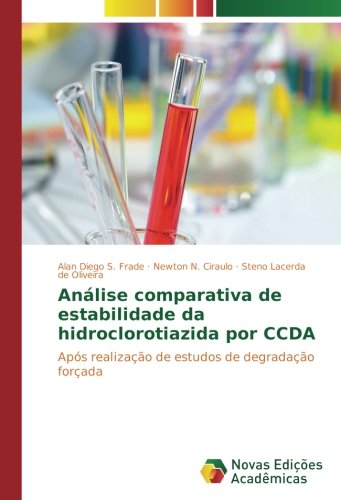 Análise comparativa de estabilidade da hidroclorotiazida por CCDA: Após realização de estudos de degradação forçada