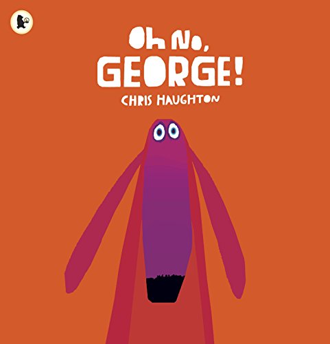 Oh No George! - Chris Haughton Taschenbuch