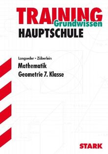 Training Mathematik Hauptschule: Hauptschule Training Mathematik. Geometrie 7. Klasse. (Lernmaterialien)