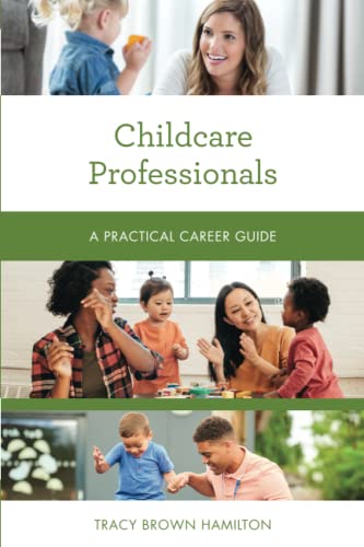 Childcare Professionals: A Practical Career Guide (Practical Career Guides)