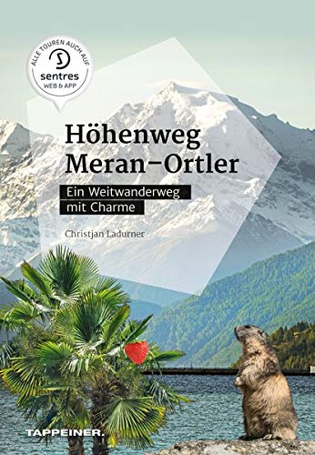 Höhenweg Meran - Ortler m 1 Karte - Christjan Ladurner Kartoniert (TB)