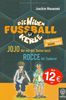 Die Wilden Fußballkerle - Doppelband 6: Jojo, der mit der Sonne tanzt; Rocce, der Zauberer. Zwei Romane in einem Band
