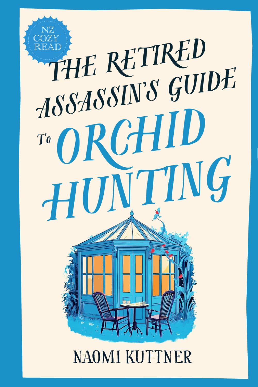 Naomi Kuttner The Retired Assassin's Guide To Orchid Hunting, New Zealand Cozy Paranormal Mystery