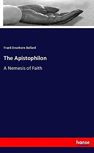 The Apistophilon: A Nemesis of Faith