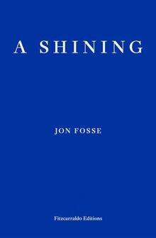 A Shining: Jon Fosse