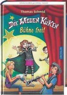 Die Wilden Küken - Bühne frei!