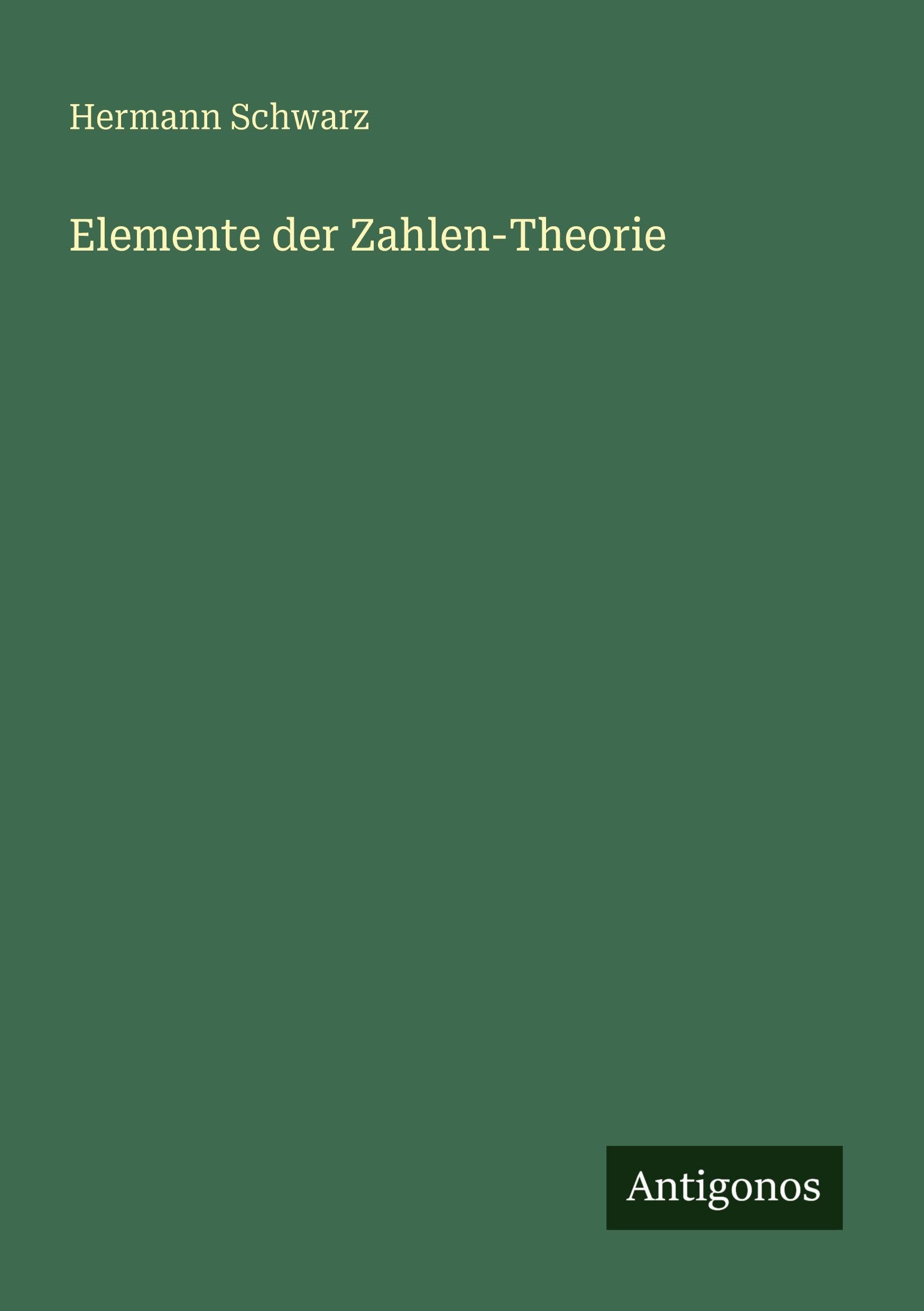 Elemente der Zahlen-Theorie