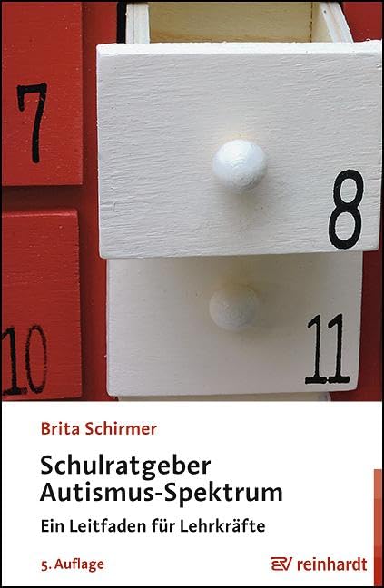 Schulratgeber Autismus-Spektrum: Ein Leitfaden für Lehrkräfte