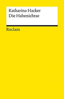 Die Habenichtse: Roman (Reclams Universal-Bibliothek)