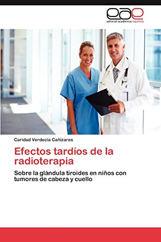 Efectos tardíos de la radioterapia: Sobre la glándula tiroides en niños con tumores de cabeza y cuello