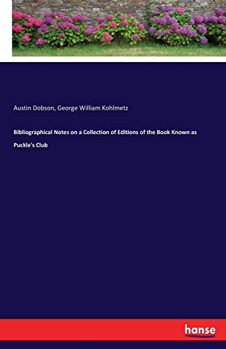 Bibliographical Notes on a Collection of Editions of the Book Known as Puckle's Club