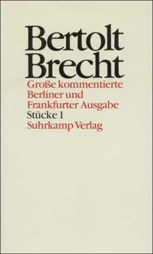 Werke. Grosse kommentierte Berliner und Frankfurter Ausgabe: Werke. Große kommentierte Berliner und Frankfurter Ausgabe. 30 Bände (in 32 Teilbänden) ... Im Dickicht. Im Dickicht der Städte: Bd. 1