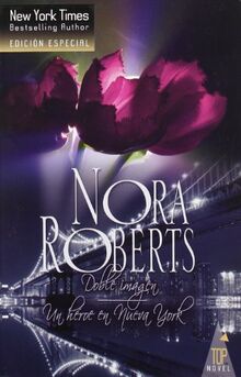 Un héroe en Nueva York ; Doble imagen (Historica (top Novel))
