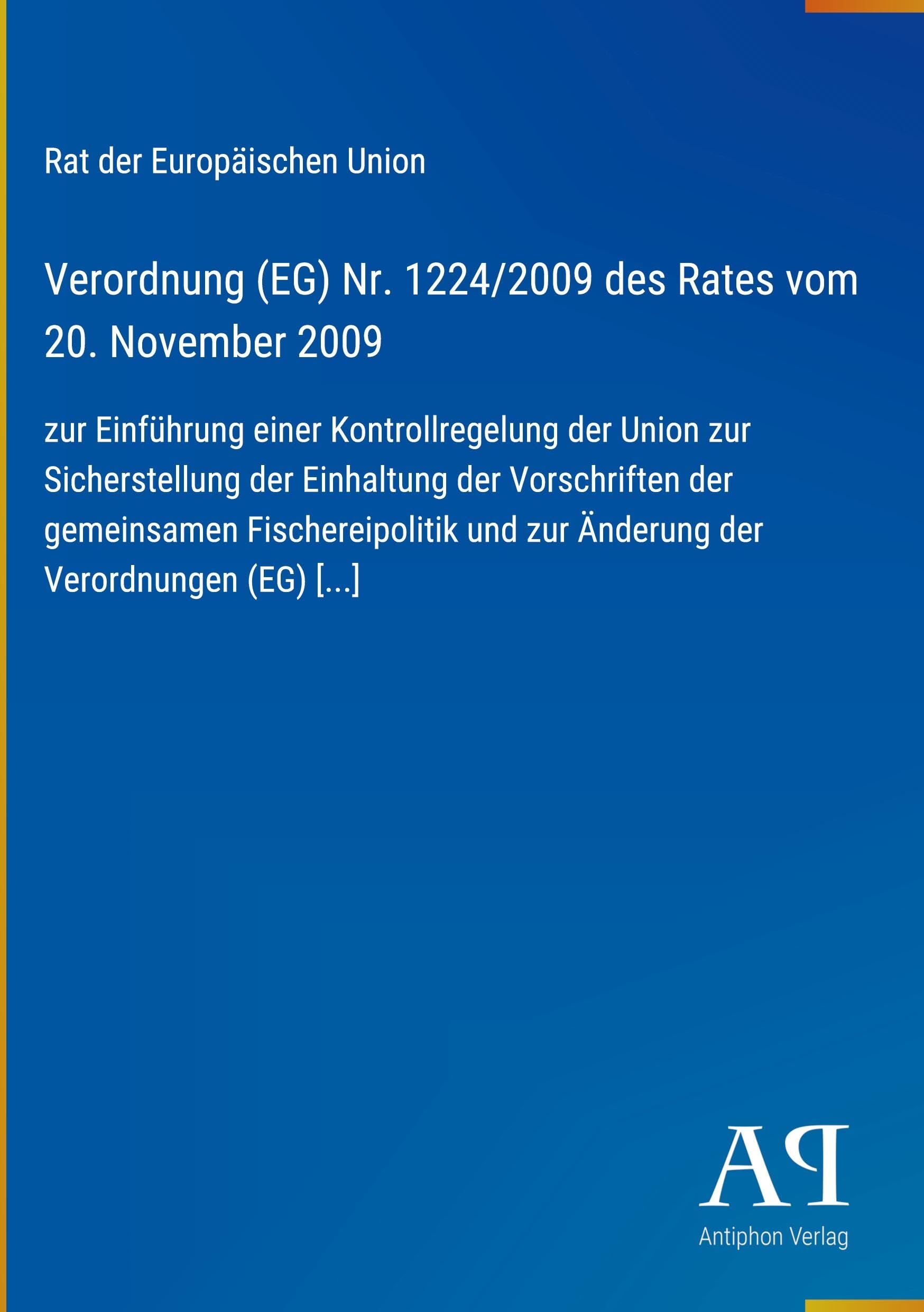 Verordnung (EG) Nr. 1224/2009 des Rates vom 20. November 2009