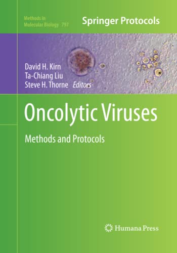 Oncolytic Viruses: Methods and Protocols (Methods in Molecular Biology, Band 797)