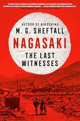 Nagasaki: The Last Witnesses (Embers, 2, Band 2)