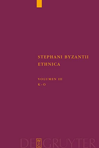 Kappa - Omikron: Adiuvantibus Giuseppe Lentini, Arlette Neumann-Hartmann (Corpus Fontium Historiae Byzantinae – Series Berolinensis, 43/3, Band 3)