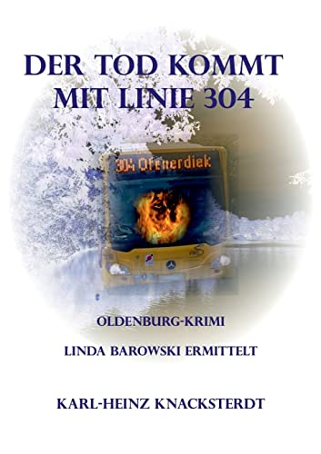 Der Tod kommt mit Linie 304: Linda Barowski ermittelt