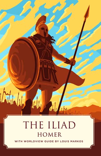 The Iliad (Canon Classics Worldview Edition)