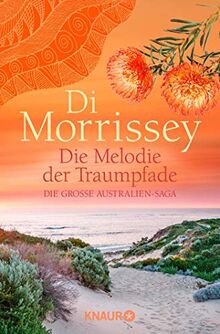 Die Melodie der Traumpfade: Die große Australien-Saga (Kimberley-Reihe)