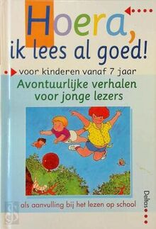 Hoera, ik lees al goed! Avontuurlijke verhalen