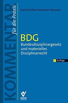 BDG - Bundesdisziplinargesetz und materielles Disziplinarrecht (Kommentar für die Praxis)