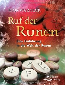 Ruf der Runen: Eine Einführung in die Welt der Runen