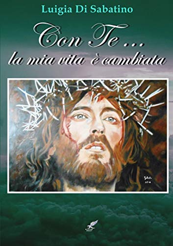 Con Te. . . la mia vita è cambiata