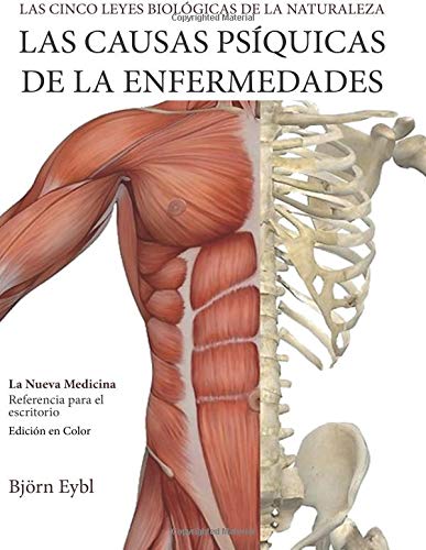 Las Causas Psiquicas de la Enfermedades: La Nueva Medicina (Color Edition)