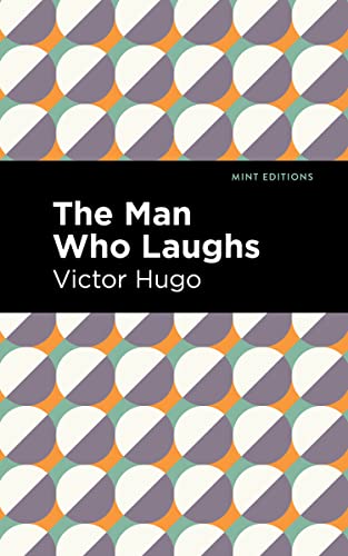 Victor Hugo Man Who Laughs (Mint Editions (Literary Fiction))