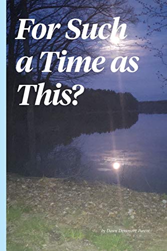 For Such a Time As This?
