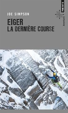 Eiger : la dernière course