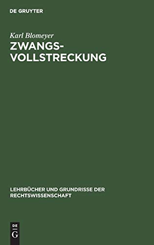 Zwangsvollstreckung (Lehrbücher und Grundrisse der Rechtswissenschaft, 15, Band 15)