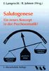 Salutogenese: Ein neues Konzept in der Psychosomatik?. Kongreßband der 40. Jahrestagung des Deutschen Kollegiums für Psychosomatische Medizin