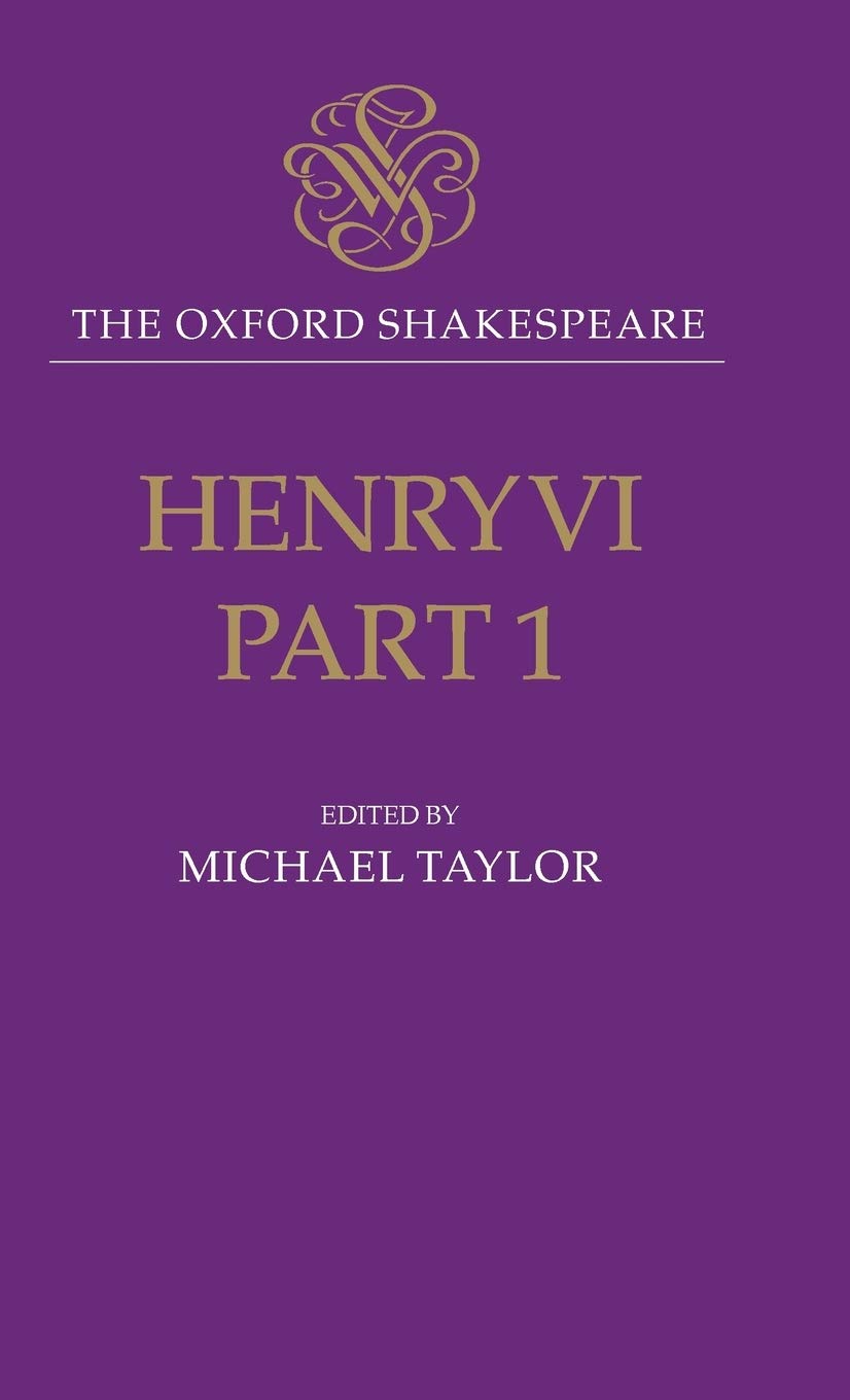 Henry VI, Part One: The Oxford Shakespeare