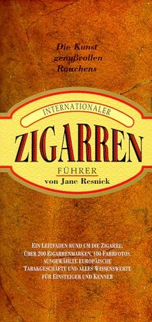 Internationaler Zigarrenführer. Die Kunst genußvollen Rauchens