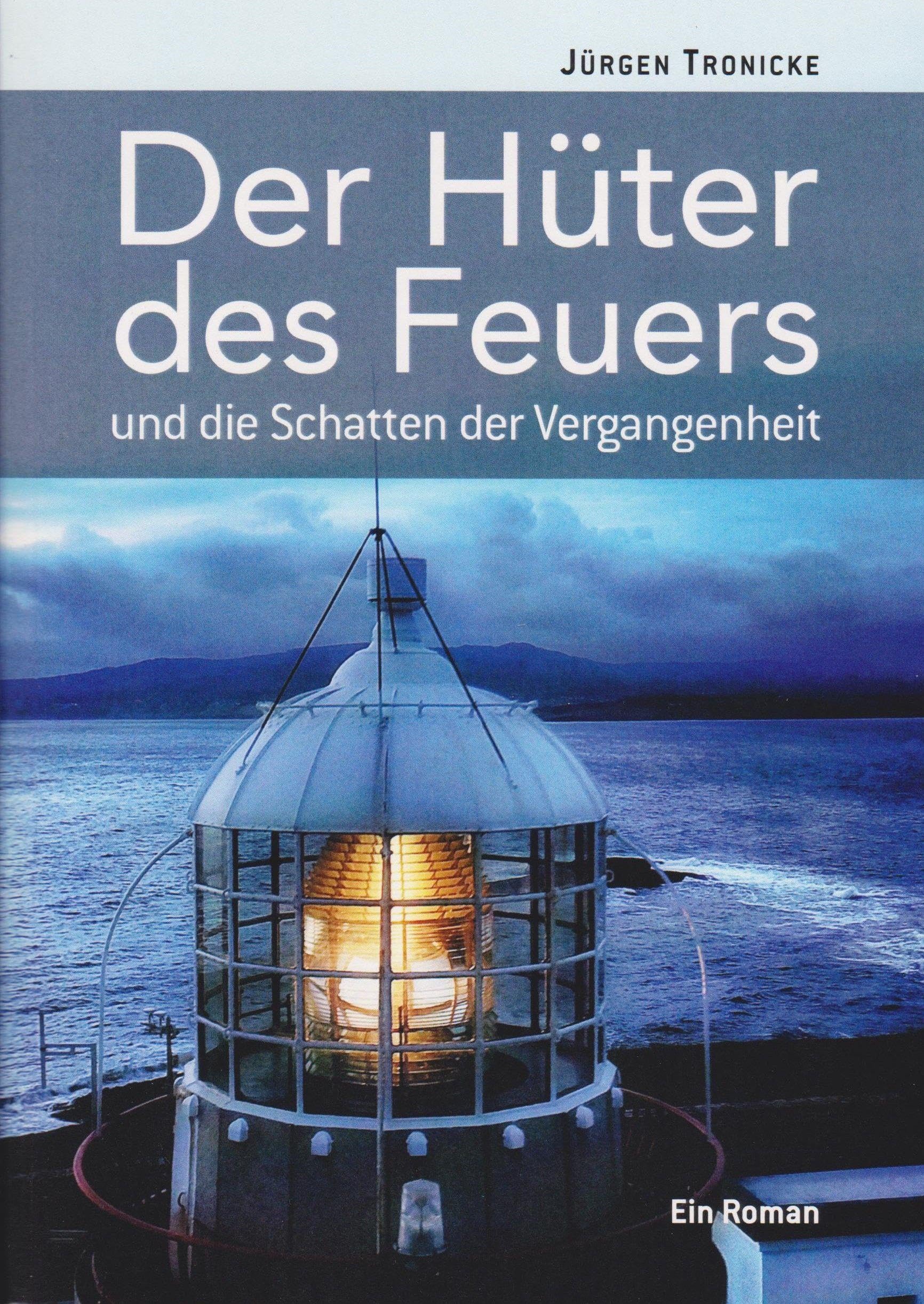 Der Hüter des Feuers: und die Schatten der Vergangenheit