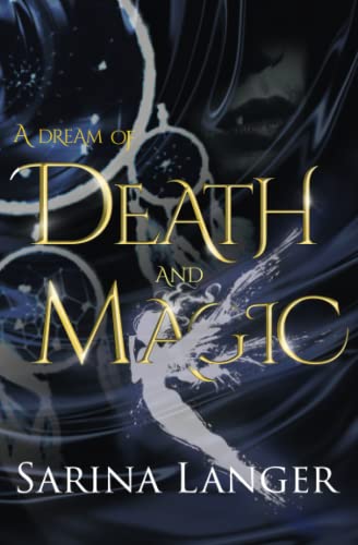 A Dream of Death and Magic (Chaos of Esta Anderson, Band 1)