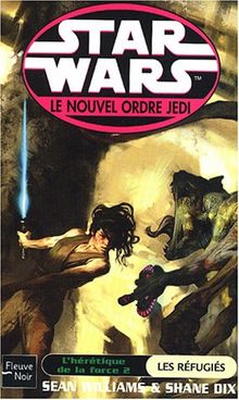 L'hérétique de la force. Vol. 2. Les réfugiés