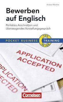 Pocket Business - Training: Bewerben auf Englisch: Perfektes Anschreiben und überzeugendes Vorstellungsgespräch: Pocket Business Training - Perfektes Anschreiben und überzeugendes Vorstellungsgespräch