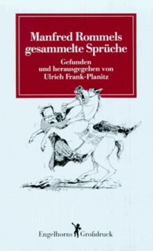 Manfred Rommels gesammelte Sprüche. Großdruck